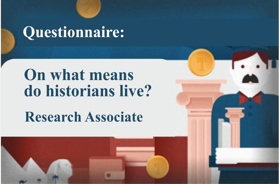 On what means do historians live? Research Associate
